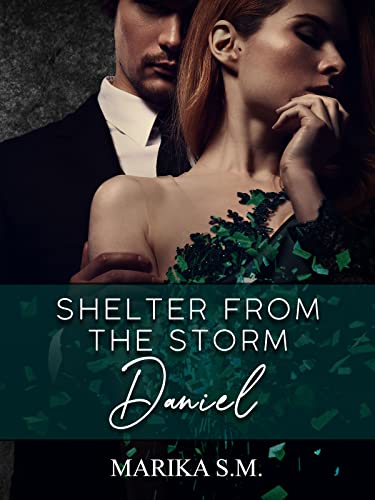 Marika S.M. - Shelter From The Storm. Daniel (2022)