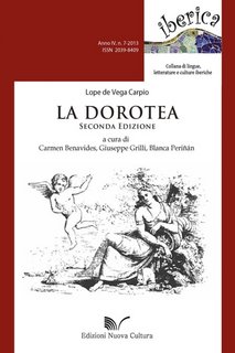 Lope de Vega Carpio - La Dorotea. Seconda Edizione (2012)
