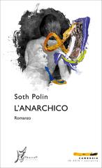 Soth Polin – L’anarchico (2019)