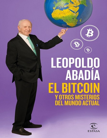 El bitcoin y otros misterios del mundo actual - Leopoldo Abadía (Multiformato) [VS]