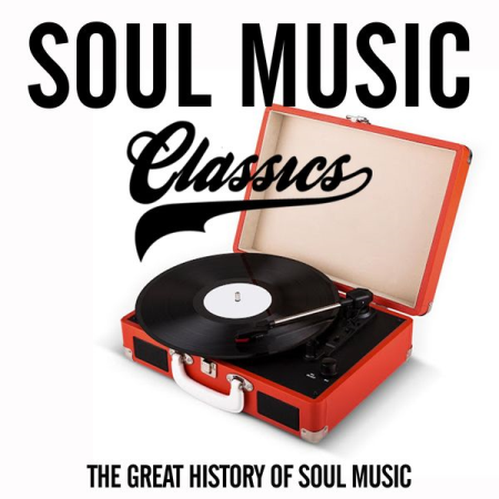 Various Artists - Soul Music Classic (The Great History Of Soul Music) (2020)