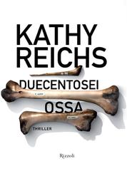 Kathy Reichs – Duecentosei ossa (2010)