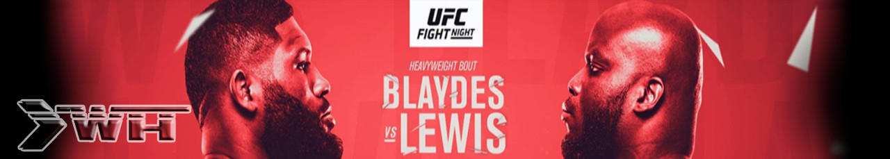 UFC Fight Night Blaydes vs Lewis