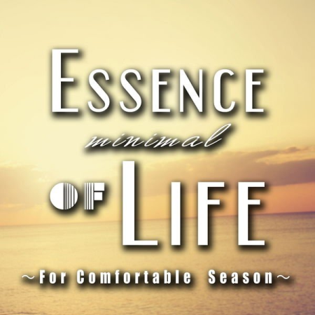 Various Artists - Essence of minimal life-For Comfortable season (2020)