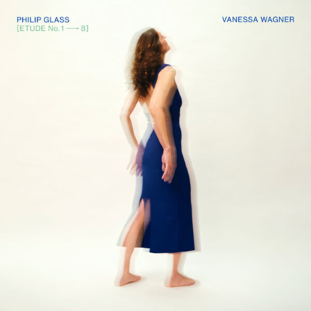 Vanessa Wagner - Etude No. 1 → No. 8 (2025)