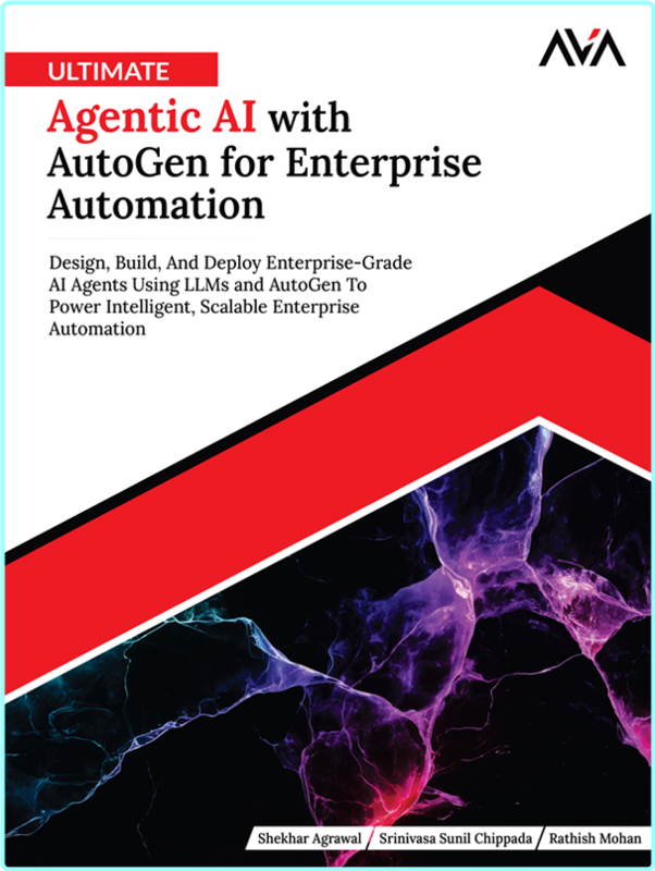 Ultimate Agentic Ai With Autogen For Enterprise Automation True Epub