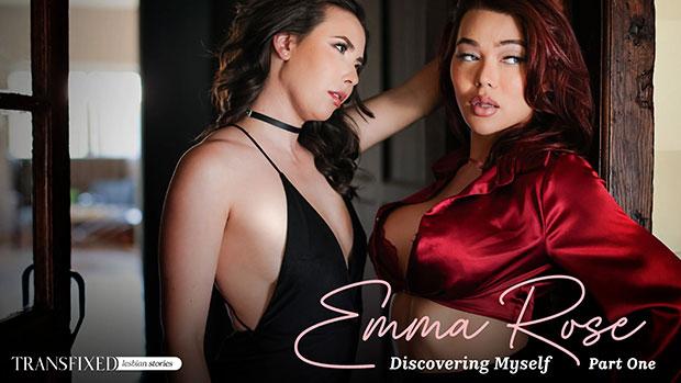 Transfixed – Casey Calvert, Emma Rose – Emma Rose: Discovering Myself – Part 1: Unexpected Connections