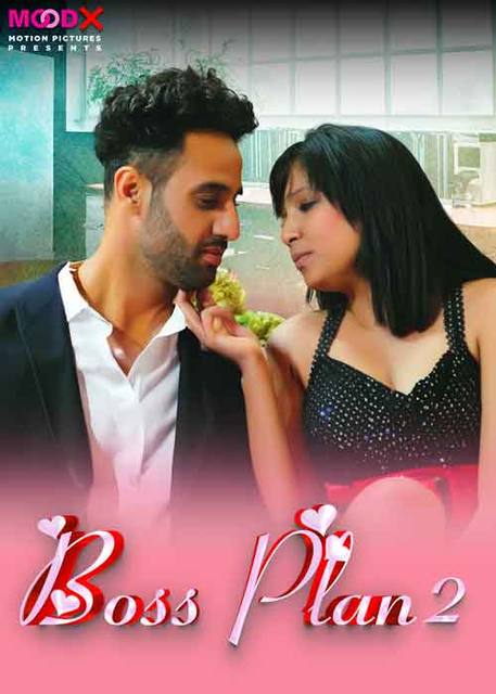 Boss Plan (2024) S01E02 MoodX Hindi Web Series 720p HDRip x264 AAC 250MB Download