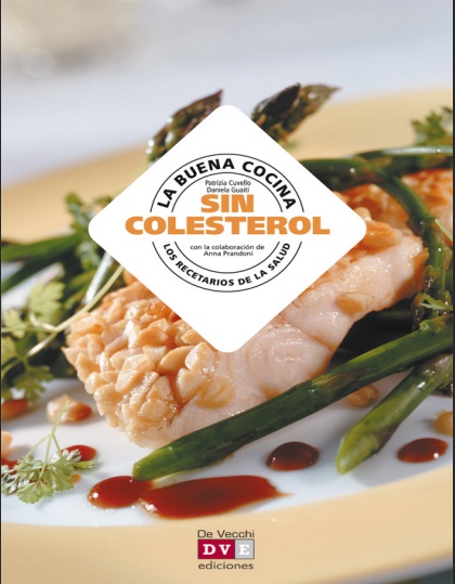 La buena cocina sin colesterol - Patrizia Cuvello y Daniela Guaiti (PDF + Epub) [VS]