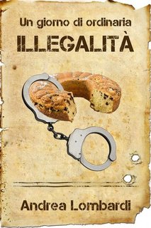 Andrea Lombardi - Un giorno di ordinaria illegalità (2023)