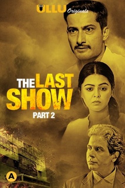 18+ The Last Show Part-2 (2021) S01 Hindi Complete Web Series 720p HDRip 600MB Download