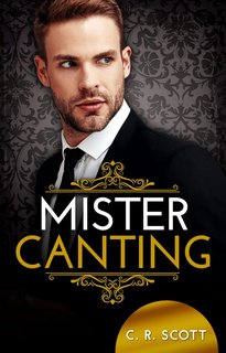 C. R. Scott - Romanticismo d'ufficio 10. Mister Canting (2023) Mister Canting – Mister Ipocrita