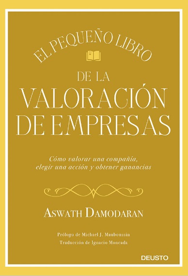 El pequeño libro de la valoración de empresas - Aswath Damodaran (Multiformato) [VS]