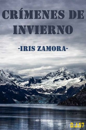 1 - Crímenes de invierno - Iris Zamora Vera