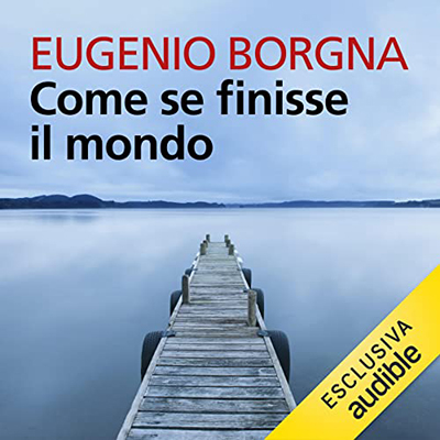 Eugenio Borgna - Come se finisse il mondo (2022) (mp3 - 128 kbps)