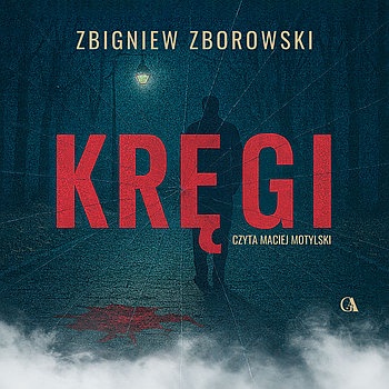 Zbigniew Zborowski - Kręgi