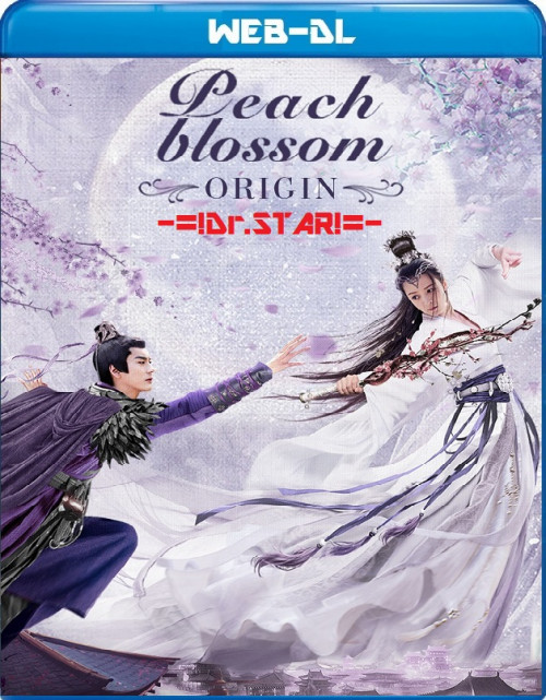  Peach Blossom Origin (2022) 720p HDRip ORG. [Dual Audio] [Hindi or Chinese] x264 HC Subs [650MB] Full Movie Download