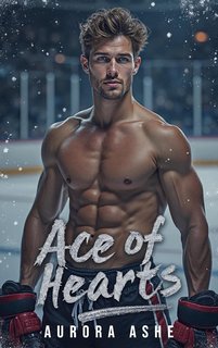 Aurora Ashe La Serie dei Power Play 2. Ace of Hearts (2024)