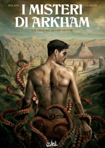 I Misteri di Arkham 01 – Il Cielo dei Grandi Antichi (IT, Soleil)