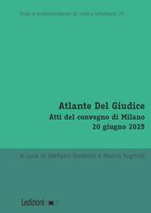 Stefano Ballerio, Marco Tognini – Atlante Del Giudice . Atti del convegno di Milano, 20 giugno 2025 (2026)