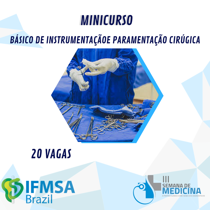 IFMSA -  Minicurso básico de instrumentação e paramentação