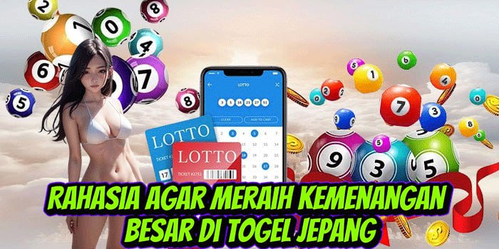 Rahasia Agar Meraih Kemenangan Besar di Togel Jepang