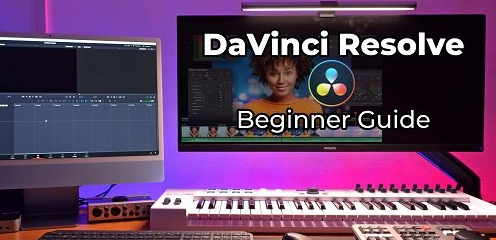 Video Editing with DaVinci Resolve 17 - Beginner Guide