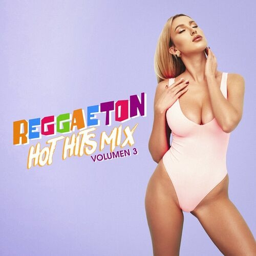 VA-Reggaet-n-Hot-Hits-Mix-Volumen-3-2023-Mp3.jpg