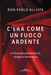 Don Paolo Alliata – C’era come un fuoco ardente (2019)