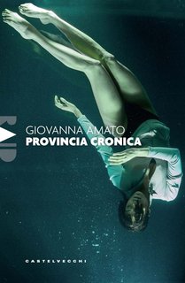 Giovanna Amato - Provincia cronica (2024)