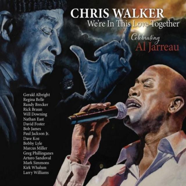 Chris Walker - We're In This Love Together - Celebrating Al Jarreau (2019)  [R&B / Soul]; mp3, 320 kbps - jazznblues.club