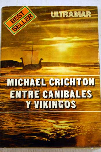 401066 - Entre caníbales y vikingos - Michael Crichton (Audiolibro Voz Humana)