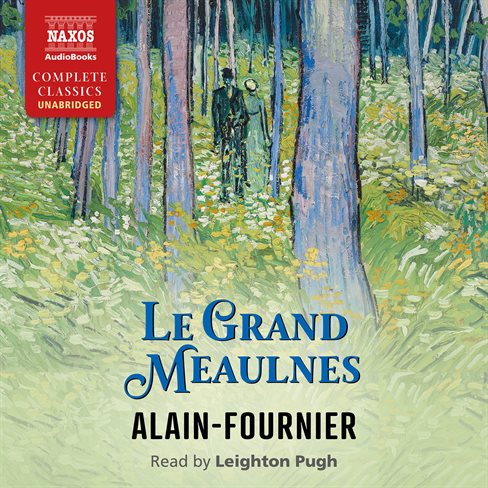 Henri Alain-Fournier, Fran&ccedil;oise Delisle Le Grand Meaulnes