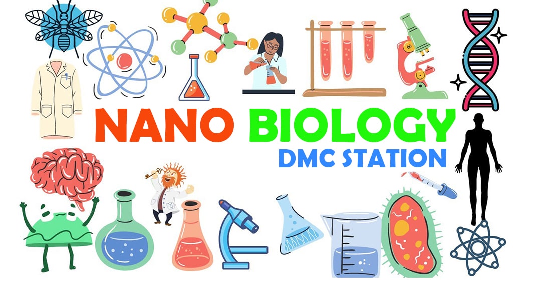 Nano Biology Course by DMC Staion