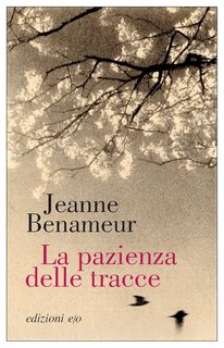 Jeanne Benameur - La pazienza delle tracce (2024)