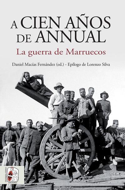 A cien años de Annual: La Guerra de Marruecos - VV.AA. (PDF + Epub) [VS]