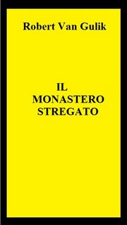 Robert Van Gulik - Il Monastero Stregato (2023)