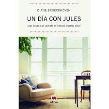 UN DÍA CON JULES, DIANE BROECKHIVEN