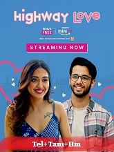 Highway Love - Season 1 HDRip telugu Full Movie Watch Online Free MovieRulz