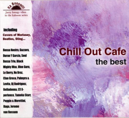 VA   Chill Out Cafe   The Best (2007)