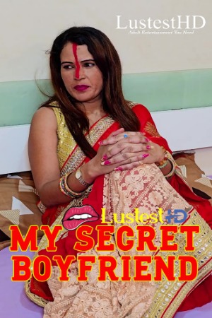 My Secret Boyfriend (2025) Hindi Uncut Short Films | 1080p | 720p | 480p | WEB-DL | Download | Watch Online