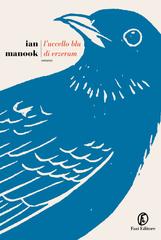Ian Manook – L’uccello blu di Erzerum (2022)