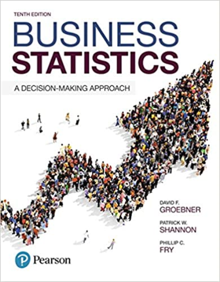 Business Statistics: A Decision-Making Approach, 10th Edition