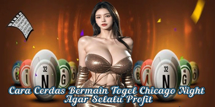 Togel Chicago Night