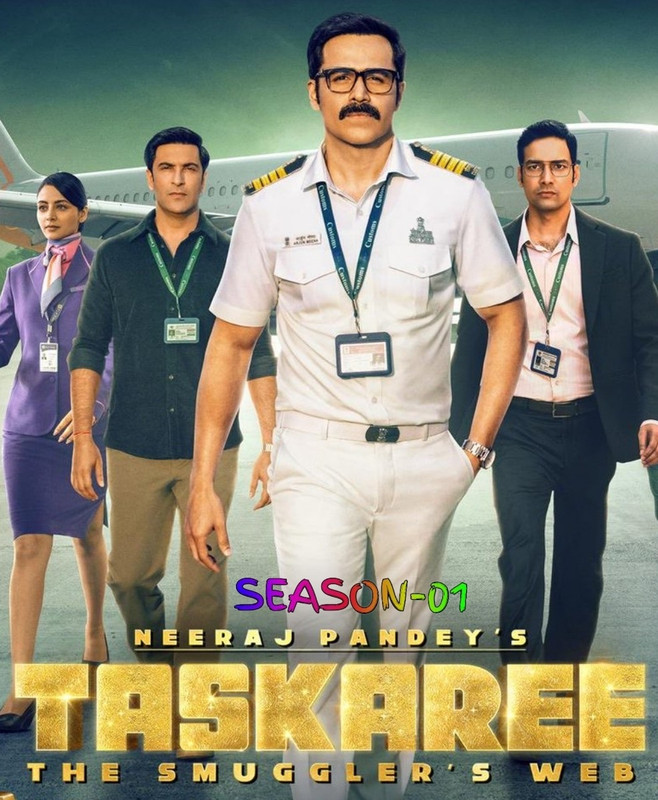 Taskaree: The Smuggler’s Web 2026 S01 Complete Hindi ORG 1080p 720p 480p