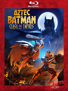 Aztec.Batman.Clash.of.Empires.2025.BD25.Latino Aztec.Batman.Clash.of.Empires.2025.BD25.Latino
