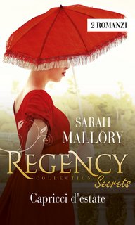 Sarah Mallory – Capricci d’estate (Collection 2 romanzi in uno)  (2021)