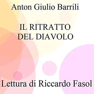 Anton Giulio Barrili - Il ritratto del diavolo (2021) (mp3 - 64 kbps)