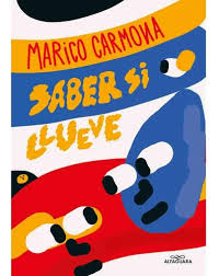 SABER SI LLUEVE, MARICO CARMONA
