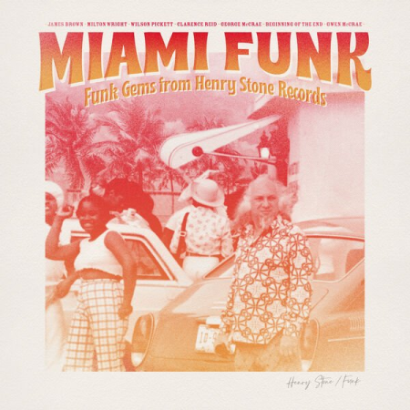 VA - Miami Funk : Funk Gems from Henry Stone Records (2022)